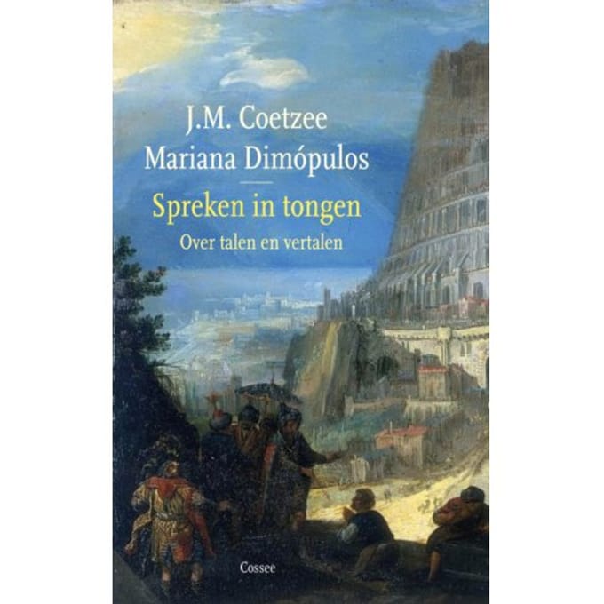 Spreken In Tongen - J.M. Coetzee