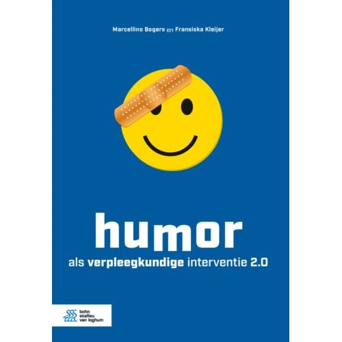 Humor Als Verpleegkundige Interventie 2.0 - Marcellino Bogers