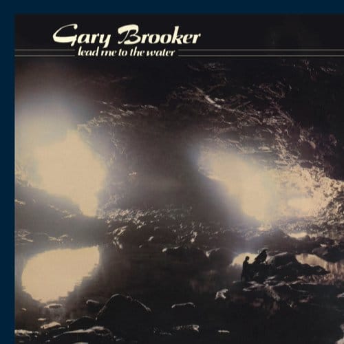 Lead Me To The Water - Gary Brooker