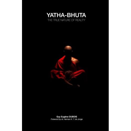 Yatha-Bhuta - Guy Eugène Dubois
