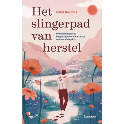 Het Slingerpad Van Herstel - Karin Houwing