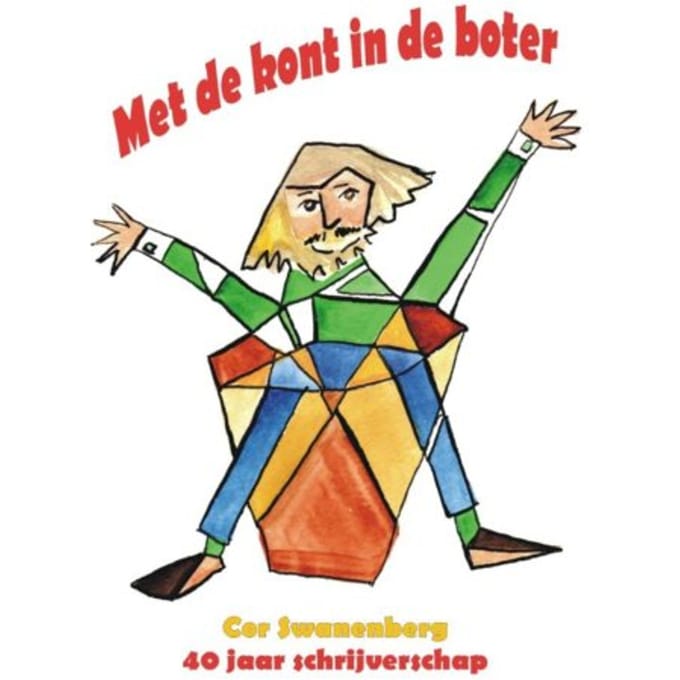 Met De Kont In De Boter / 2015 - Cor Swanenberg