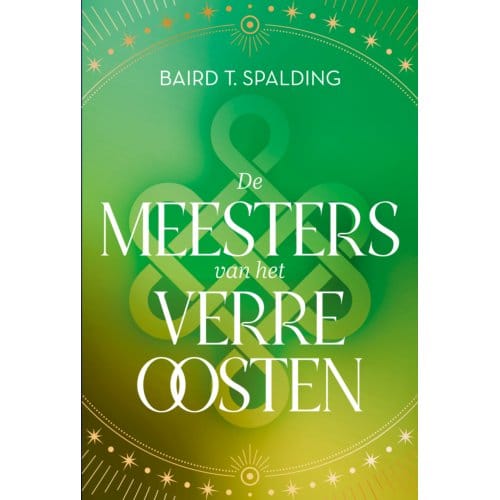 De Meesters Van Het Verre Oosten - Ankhhermes Klassiekers - Baird T. Spalding