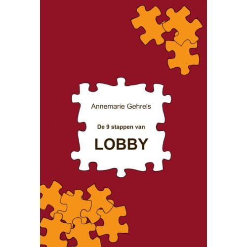 De 9 Stappen Van Lobby - Annemarie Gehrels