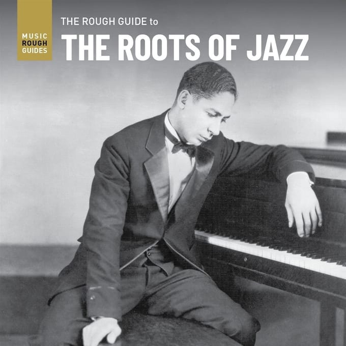 Various Artists - The Rough Guide To The Roots Of Jazz (CD)