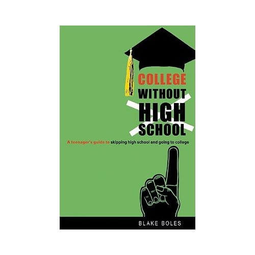 College Without High School - Boles, Blake