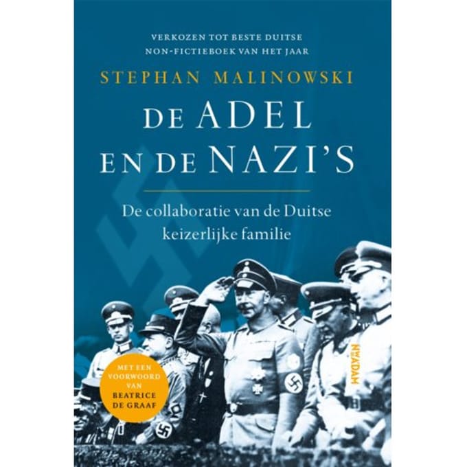 De Adel En De Nazi's - Stephan Malinowski
