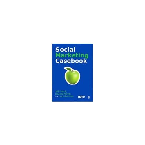 Social Marketing Casebook - Jeff French