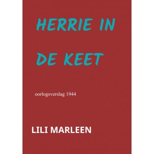 Herrie In De Keet - Lili Marleen