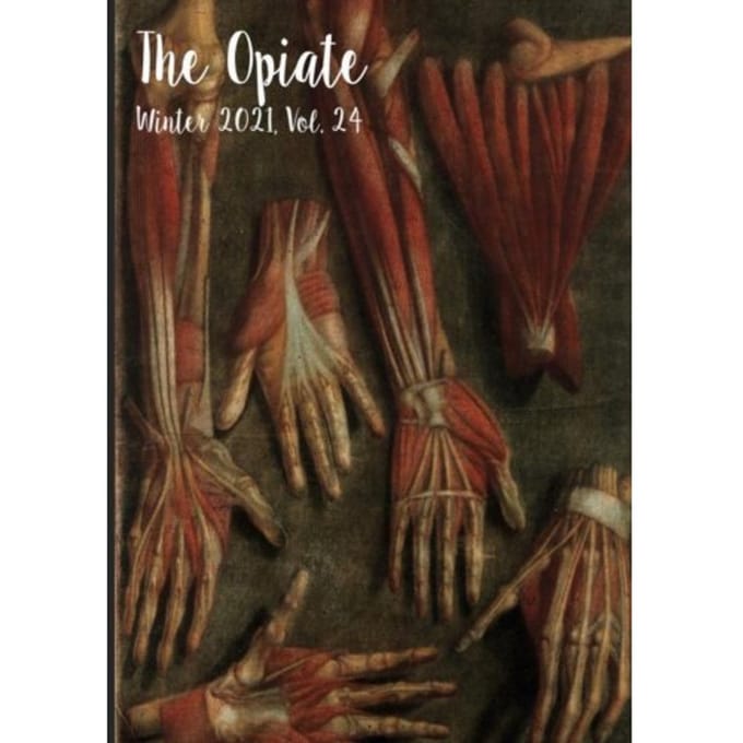 The Opiate: Winter 2021, Vol. 24 - The Opiate
