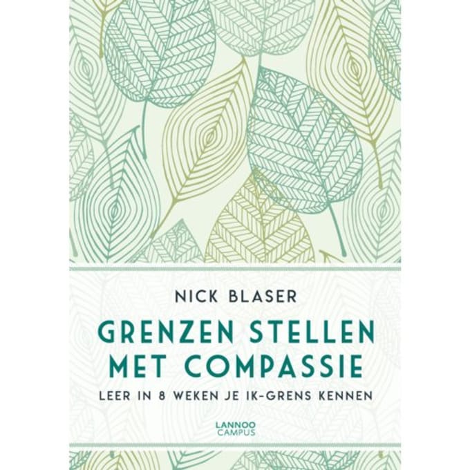 Grenzen Stellen Met Compassie - Nick Blaser