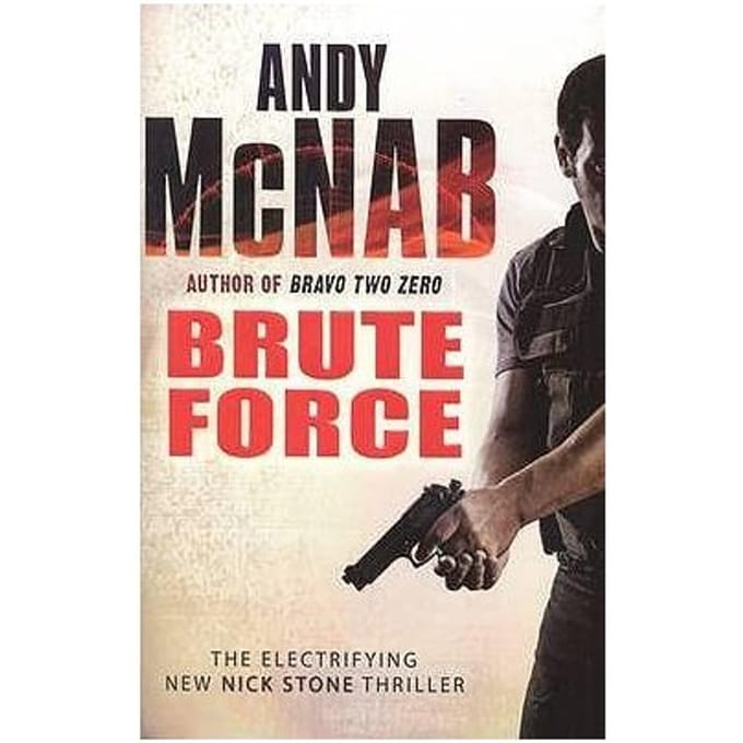 Brute Force - Nick Stone - Andy McNab