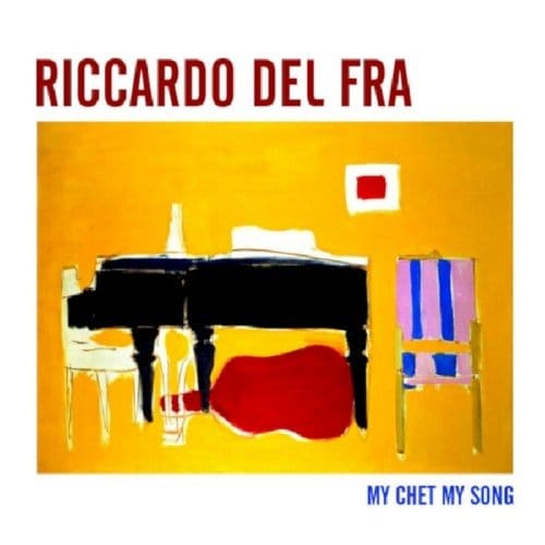 Riccardo Del Fra - My Chet My Song (CD)