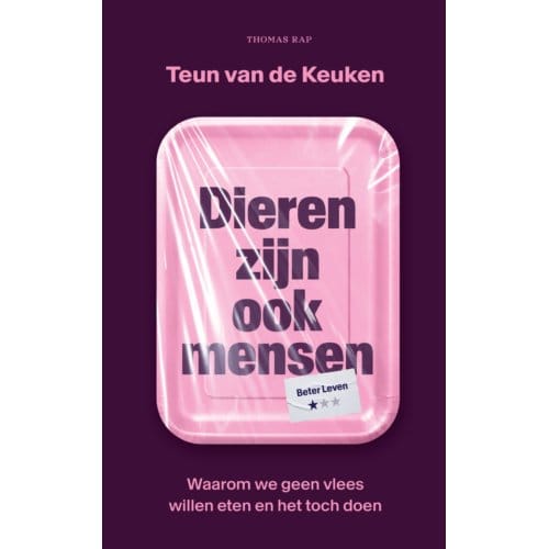 Dieren Zijn Ook Mensen - Teun van de Keuken