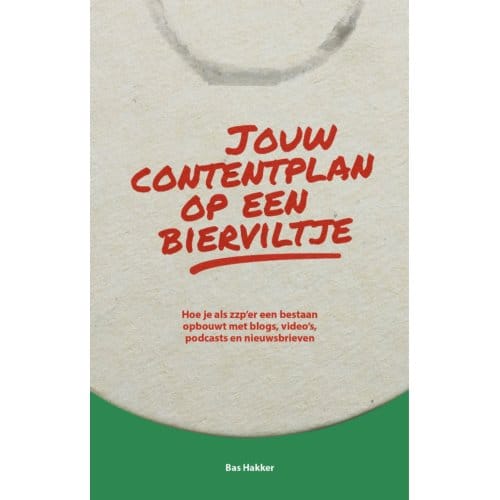 Jouw Contentplan Op Een Bierviltje - Bas Hakker