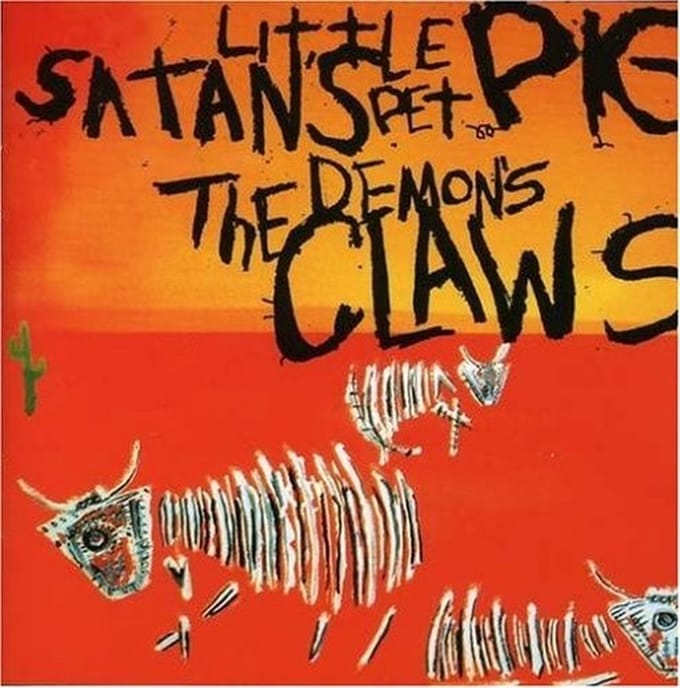 Demon's Claws - Satan's Little Pet Pig (CD)