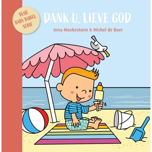 Dank U, Lieve God - Irma Moekestorm