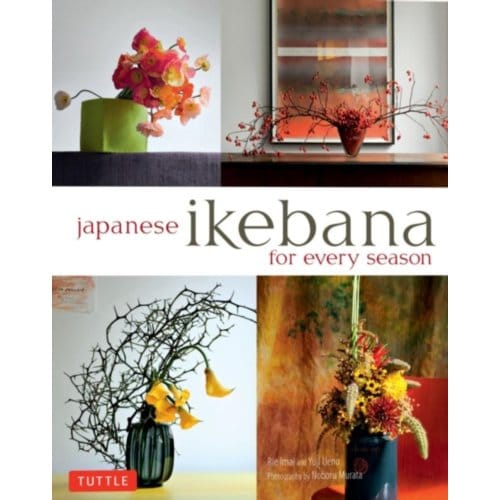 Japanese Ikebana For Every Season - Yuji Ueno