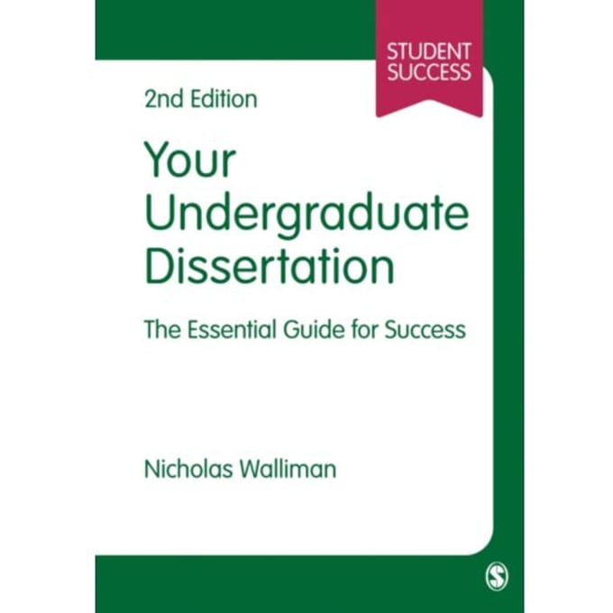 Your Undergraduate Dissertation - Walliman, Nicholas Stephen Rober