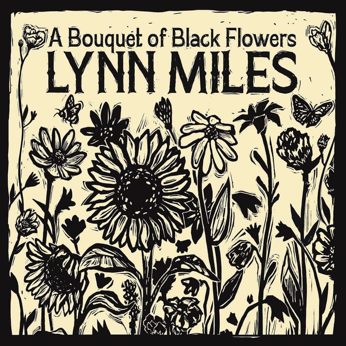 Lynn Miles - A Bouquet Of Black Flowers (CD)