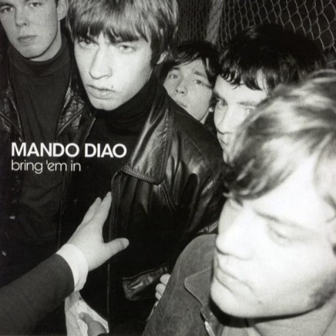Bring 'Em In - Mando Diao