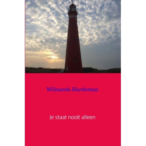 Je Staat Nooit Alleen - Wilnanda Hardeman