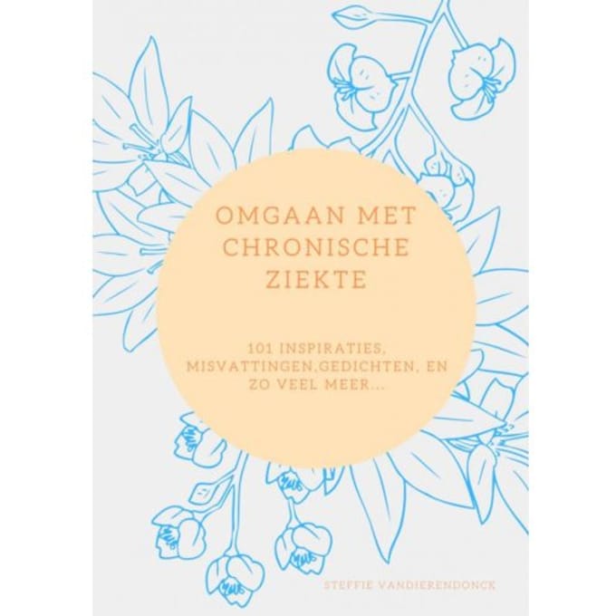 Omgaan Met Chronische Ziekte - Steffie Vandierendonck