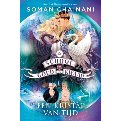 Een Kristal Van Tijd - De School Van Goed En Kwaad - Soman Chainani