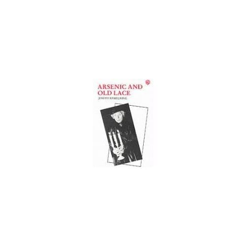 Arsenic And Old Lace - Joseph Kesselring