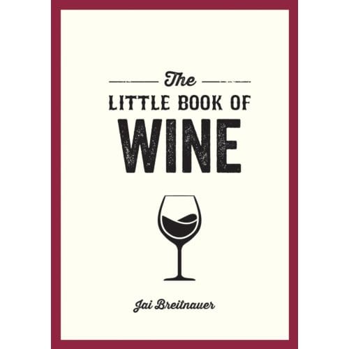 The Little Book Of Wine - Jai Breitnauer