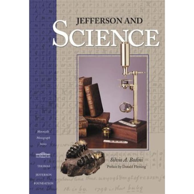 Jefferson and Science - Bedini, Silvio A.