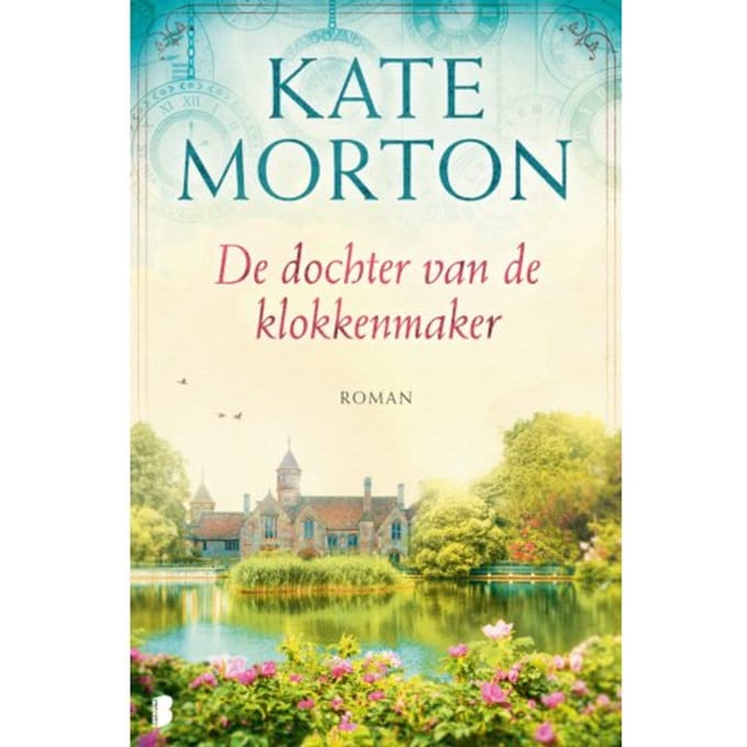 De Dochter Van De Klokkenmaker - Kate Morton