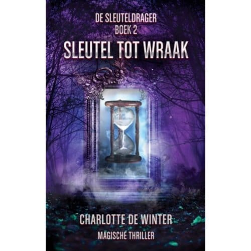 Sleutel Tot Wraak - De Sleuteldrager - Charlotte de Winter