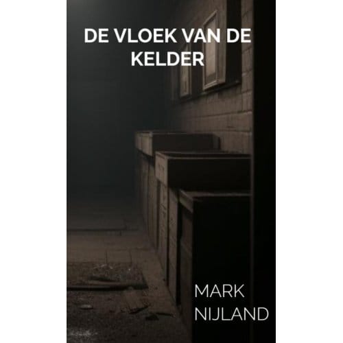 De Vloek Van De Kelder - Mark Nijland