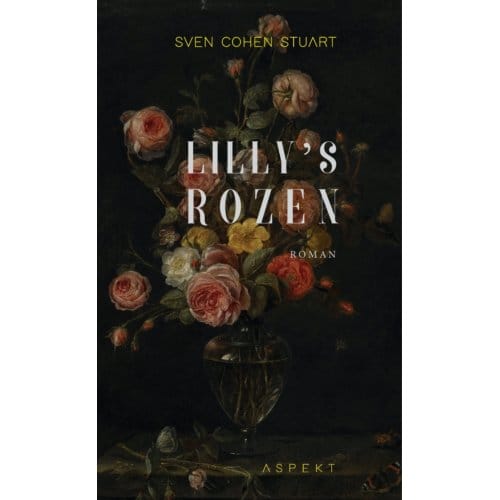 Lilly's Rozen - Sven Cohen Stuart