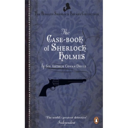 The Case-Book Of Sherlock Holmes - Arthur Conan Doyle