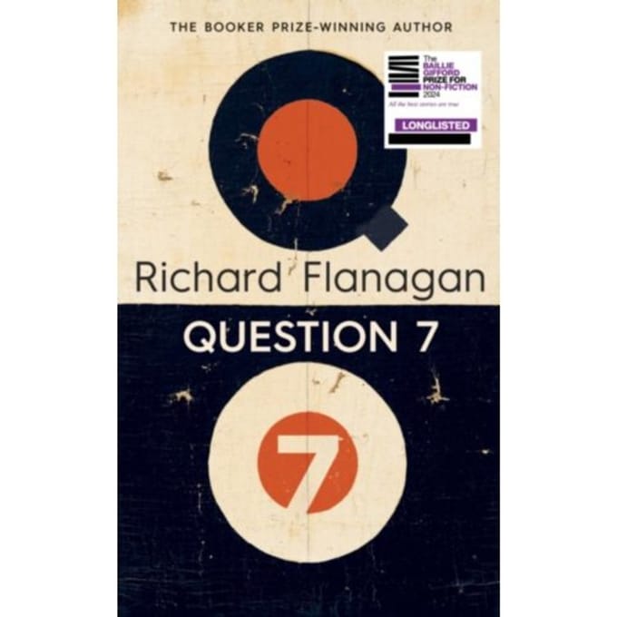 Question 7 - Richard Flanagan
