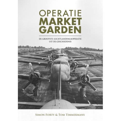 Operatie Market Garden - Simon Forty