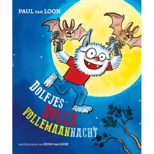Dolfjes Dolle Vollemaannacht - Dolfje Weerwolfje - Paul van Loon