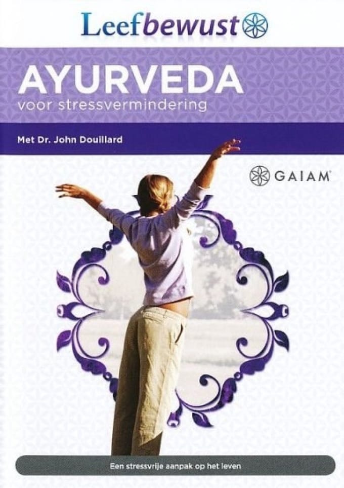 Instructional - Gaiam: Ayurveda Voor Stressvermindering