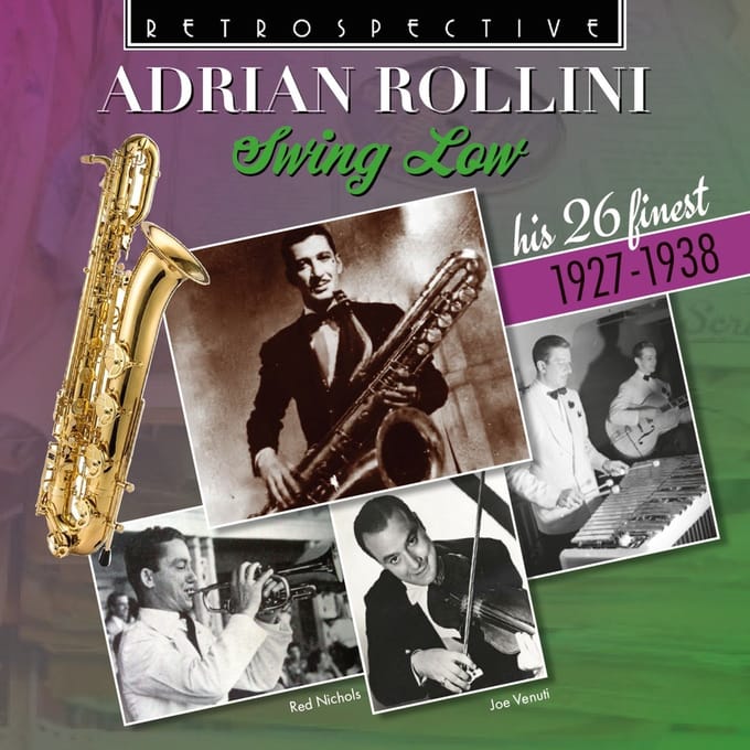 Adrian Rollini - Adrian Rollini: Swing Low - His 26 Finest 1927-193 (CD)