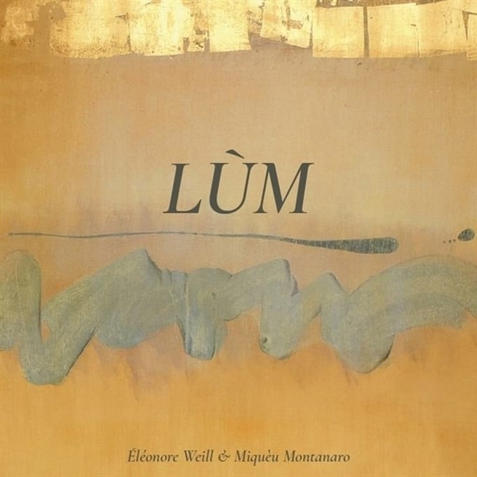 Elenore Weill & Miqueu Montanaro - Lum (CD)