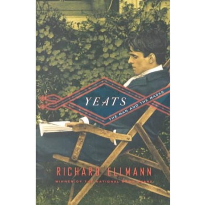 Yeats, The Man And The Masks - Richard Ellmann