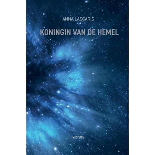 Koningin Van De Hemel - Anna Lascaris