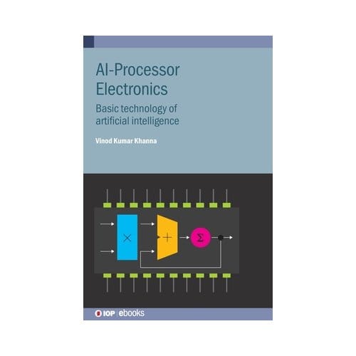 Ai-Processor Electronics - Iop Ebooks - Vinod Kumar (CSIR-Central Electr