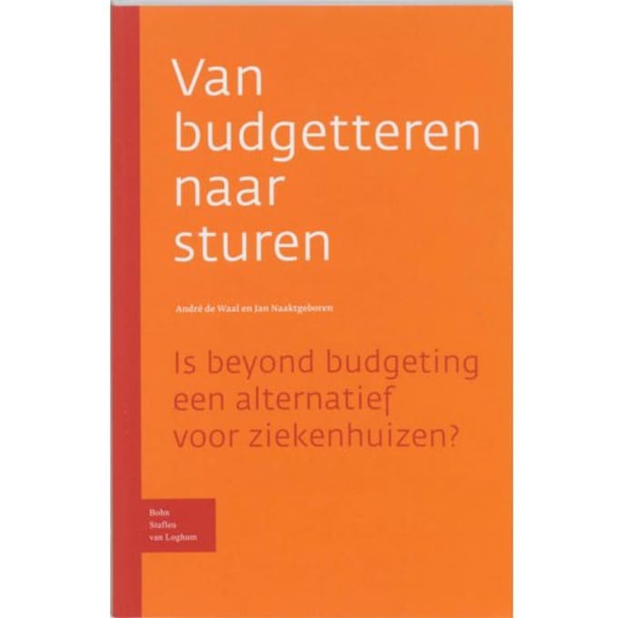 Van Budgetteren Naar Sturen - A.A. de Waal
