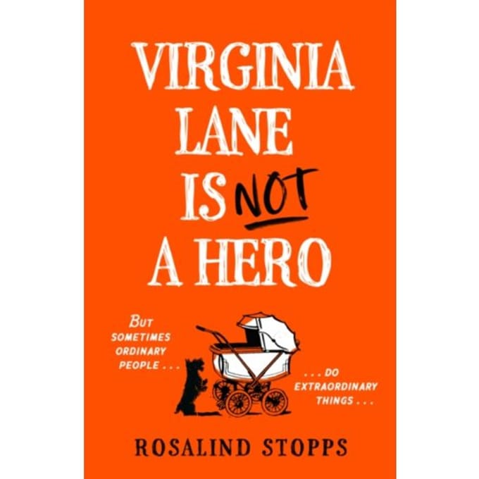 Virginia Lane Is Not A Hero - Rosalind Stopps