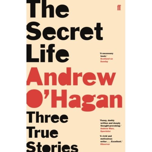The Secret Life - Andrew O'Hagan