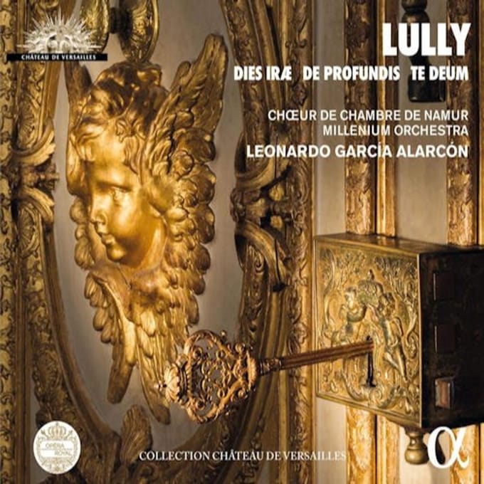 Choeur de Chambre de Namur, Millenium Orchestra, Leonardo Garcia Alarcón - Lully: Dies Iræ | De Profundis | Te Deum (CD)