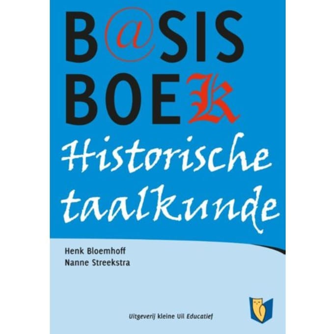 Basisboek Historische Taalkunde - Henk Bloemhoff